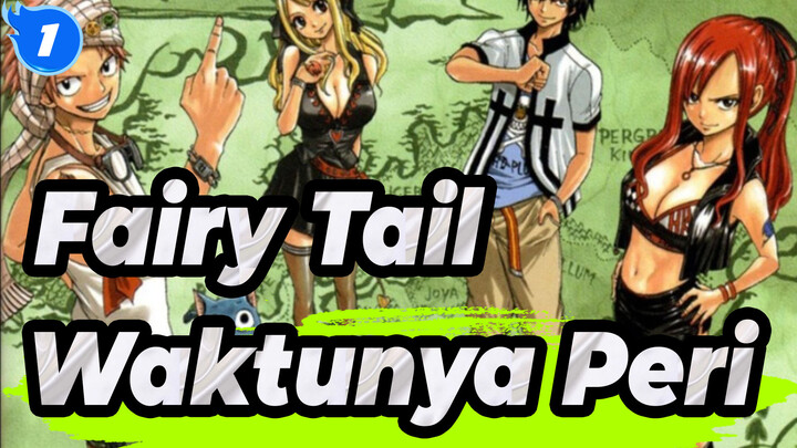 [Fairy Tail] Sekarang Waktunya Peri_1