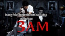THAI HORROR MOVIE | ∆ 3 A.M 3D ∆ | TAGALOG