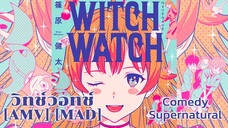 วิทช์วอทช์ - WITCH WATCH (W.I.T.C.H.) [AMV] [MAD]