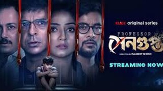 Professor Sengupta (2025)-S01 Bengali Tv Seris