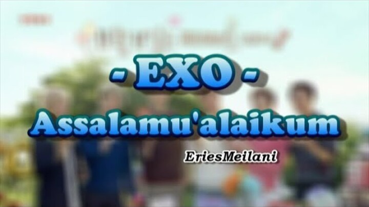 Opick - Assalamu'alaikum (EXO Version)