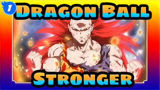 Dragon Ball|Dragon Ball Super - Stronger_1