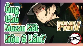 [Thanh Gươm Diệt Quỷ] FMV | Ông Chủ Muzan Kết Hôn 6 Lần?