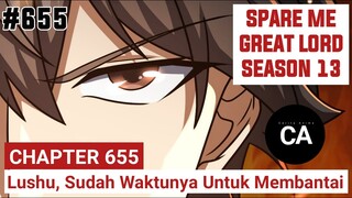 SPARE ME GREAT LORD CHAPTER 655 SEASON 13 !! CERITA ANIME