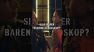 SIAP BAPER BARENG DI BIOSKOP? | SEDANG TAYANG DI BIOSKOP