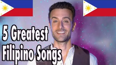 The 5 Greatest FILIPINO Songs Of All-Time
