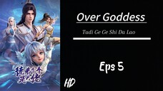 Over Goddess Eps 5 Sub indo (HD)