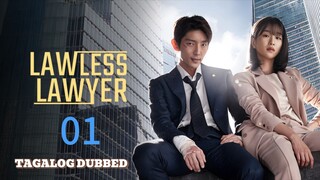 Lawless Lawyer Episode 1 Tagalog Dubbed