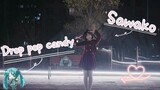 【サワ】♫ drop pop candy を舞ってみた♥
