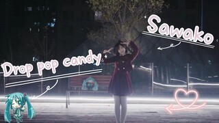 【サワ】♫ ดร็อปป๊อปแคนดี้ を舞ってみた♥