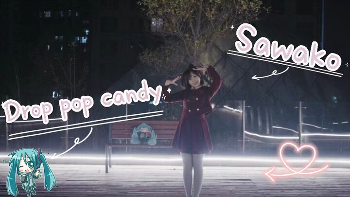 【サワ】♫ ดร็อปป๊อปแคนดี้ を舞ってみた♥