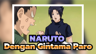 NARUTO | [AMV Gambar Pribadi] Bersama Gintama Paro (bag I)