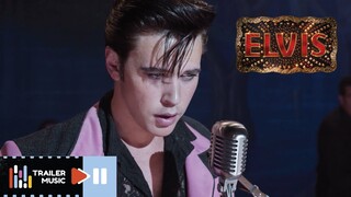 ELVIS 2022 | Trailer Music