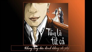 Karik - Từng Là Tất Cả (Lyric Video)