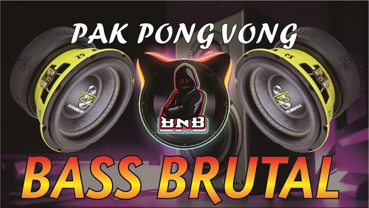 DJ SOUND CHECK BASS BRUTAL- PAK PONG VONG BNB