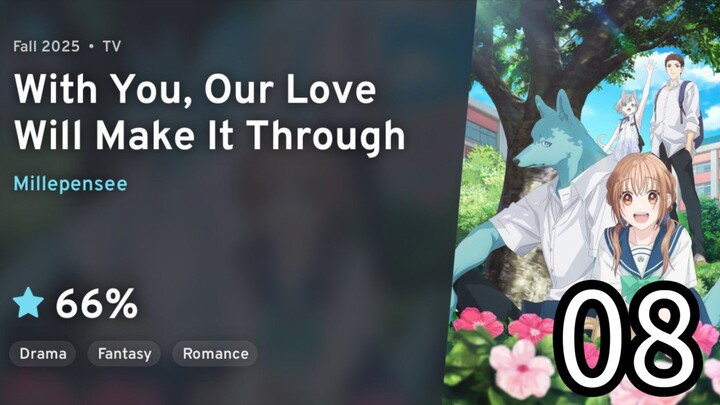 EP 08 Kimi to Koete Koi ni Naru | With You, Our Love Will Make It Through