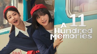 🇰🇷EP. 11 A HUNDRED MEMORIES (2025) | ENG SUB | Comedy/Romance/Life