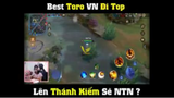 Best Toro Việt Nam Đi Top Lên Thánh Kiếm Sẽ NTN
