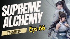 supreme Alchemy /Eps 66