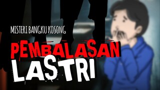 Maunya merdeka kok malah begini? || SERIAL MISTERI BANGKU KOSONG episode PEMBALASAN LASTRI