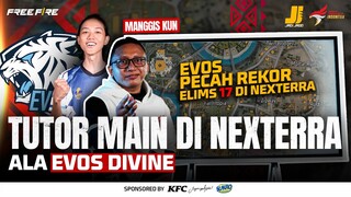 Tutor Jago Main di Map NexTerra Auto PECAH REKOR Kayak EVOS DIVINE😱- Jadi Jago Episode 2