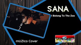 SANA - I BELONG TO THE ZOO / UZI VLOGS mUZIco cover