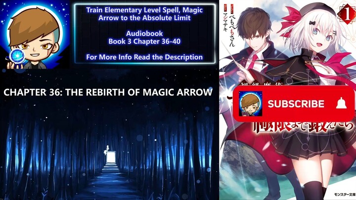 Train Elementary Level Spell Magic Arrow CKT English Audiobook | Book 3 Chapter 36-40