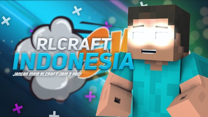 jangan main RLCraft jam 3 PAGI😲😨! - RLCraft #TAMAT