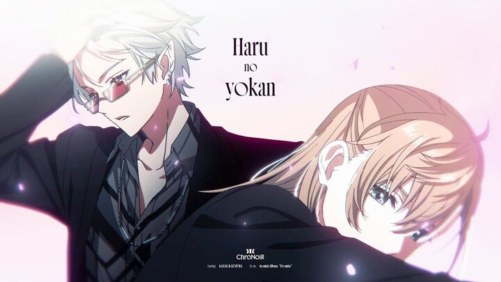 Haru no yokan / ChroNoiR