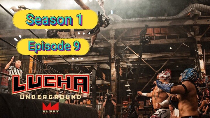 Lucha Underground Season 1 Episode 9