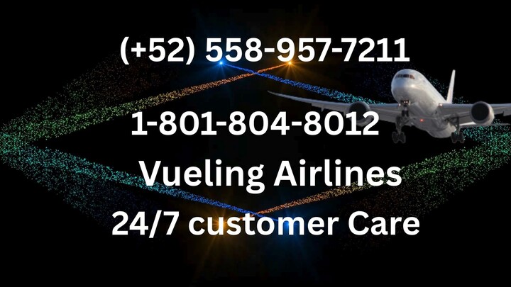 Teléfono de atención al cliente de Vueling Airlines®: Guía completa paso a paso