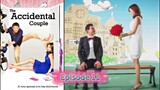 THE ACCIDENTAL COUPLE Episode 11 English Sub