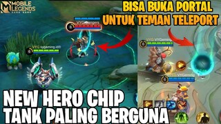 NEW HERO CHIP - TANK/SUPPORT YANG BISA BUKA PORTAL UNTUK TEMAN TELEPORT! MOBILE LEGENDS