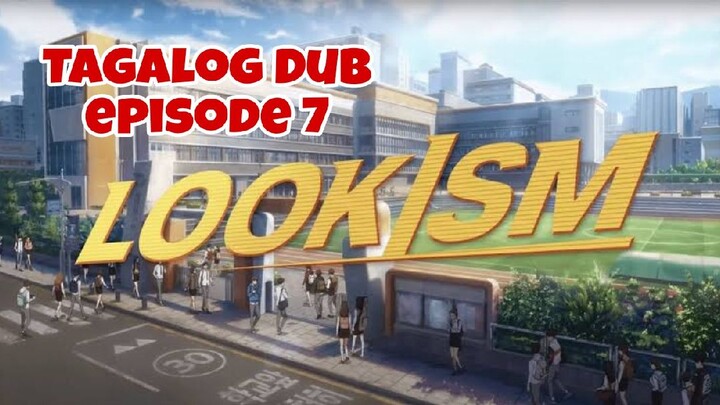 episode 07 Lookism tagalog dub