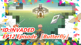 「ID:INVADED」EP12 Episode Lengkap「Butterfly」/ MIYAVI