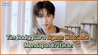 [KHK] ﻿Tim Bodyguard Byeon Wook Seok Mendapat Kritikan | KOHAI 240716