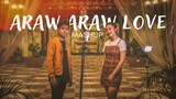 ARAW ARAW LOVE Mashup by Neil Enriquez x Pipah Pancho