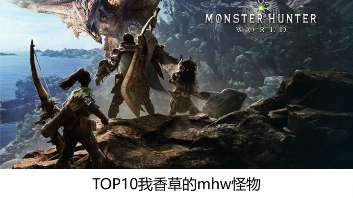 Top 10 quái vật MHW có hương thảo (chỉ một loại thực vật)