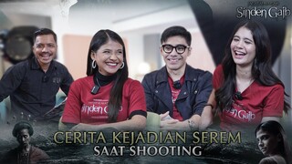 Cerita Pengalaman Serem Saat Shooting SINDEN GAIB - Visit CGV