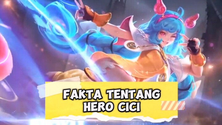 Fakta tentang hero Cici