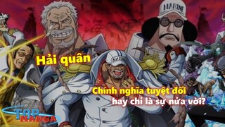 Hải quân - Chính nghĩa tuyệt đối hay thực chất chỉ là sự nửa vời?