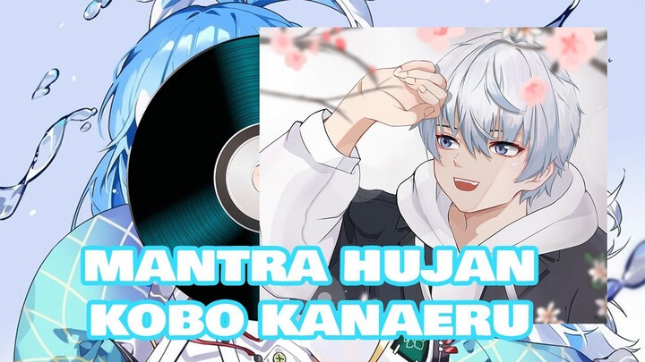 Mantra hujan - Kobo kanaeru (COVER) first time