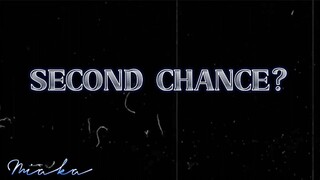 " SECOND CHANCE ? "