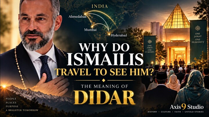 Why Do Ismailis Travel to See the Aga Khan? | What Is Didar?