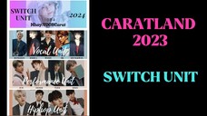 CARATLAND 2023 - SWITCH/REVERSE UNIT COMPILATION (SEVENTEEN)