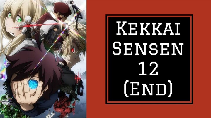 Kekkai Sensen 12 END [Subtitle Indonesia]