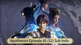 Apotheosis Episode 80 (S2) Sub Indo