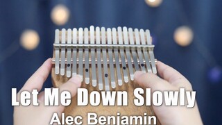 【Thumb Piano】Let Me Down Slowly หากคุณตัดสินใจที่จะจากไป ได้โปรดอย่าปล่อยให้ฉันดิ่งลงเหวทันที