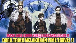 DARK TRIAD MELAKUKAN TIME TRAVEL❗UMUR MEREKA TIDAK DIKETAHUI❗TEORI BLACK CLOVER BUKAN CHAPTER 332