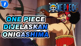 One Piece Dijelaskan
Onigashima_1